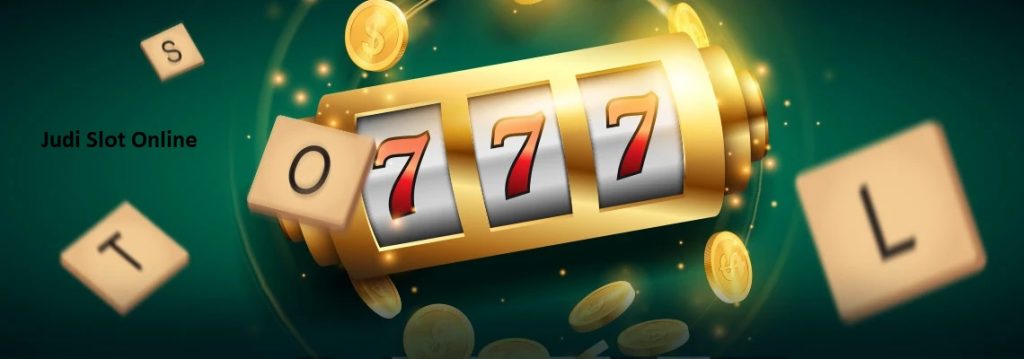 Situs Judi Slot Online Terbaik Dan Terbesar